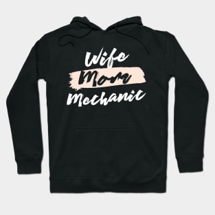 Cute Wife Mom Mechanic Gift Idea Hoodie